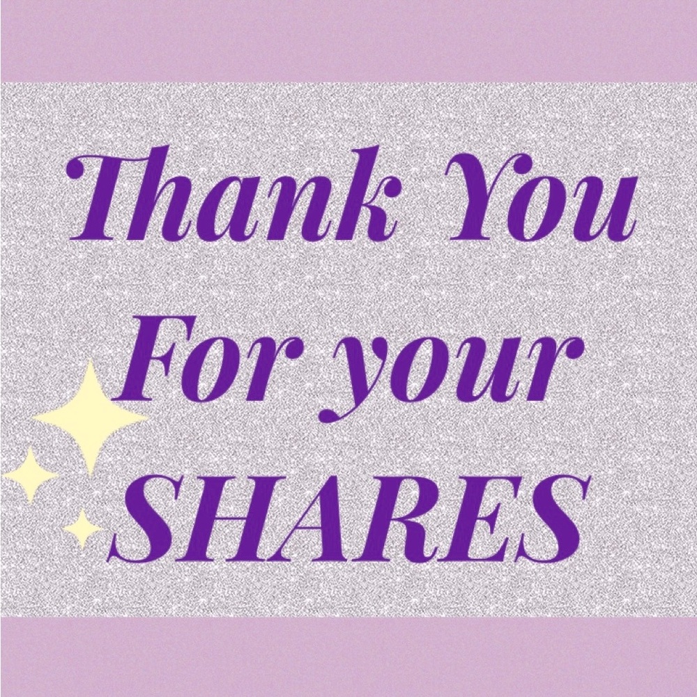Thank you for ALL your Shares